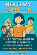 Hold My Capri Sun ebook cover